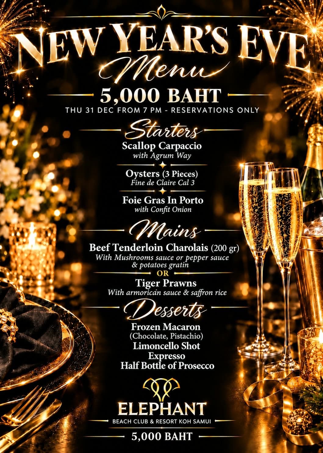 New Year's Eve set menu at Elephant Beach Club, 5,000 baht, Thursday 31 December from 7pm, reservations only: scallop carpaccio, oysters, foie gras, beef tenderloin or tiger prawns, frozen macaron and Prosecco
